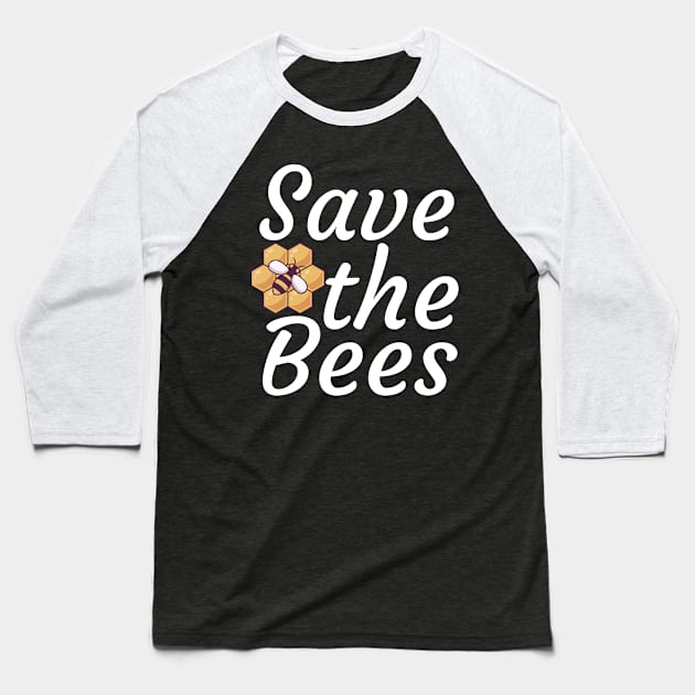 Save the bees Baseball T-Shirt by maxcode